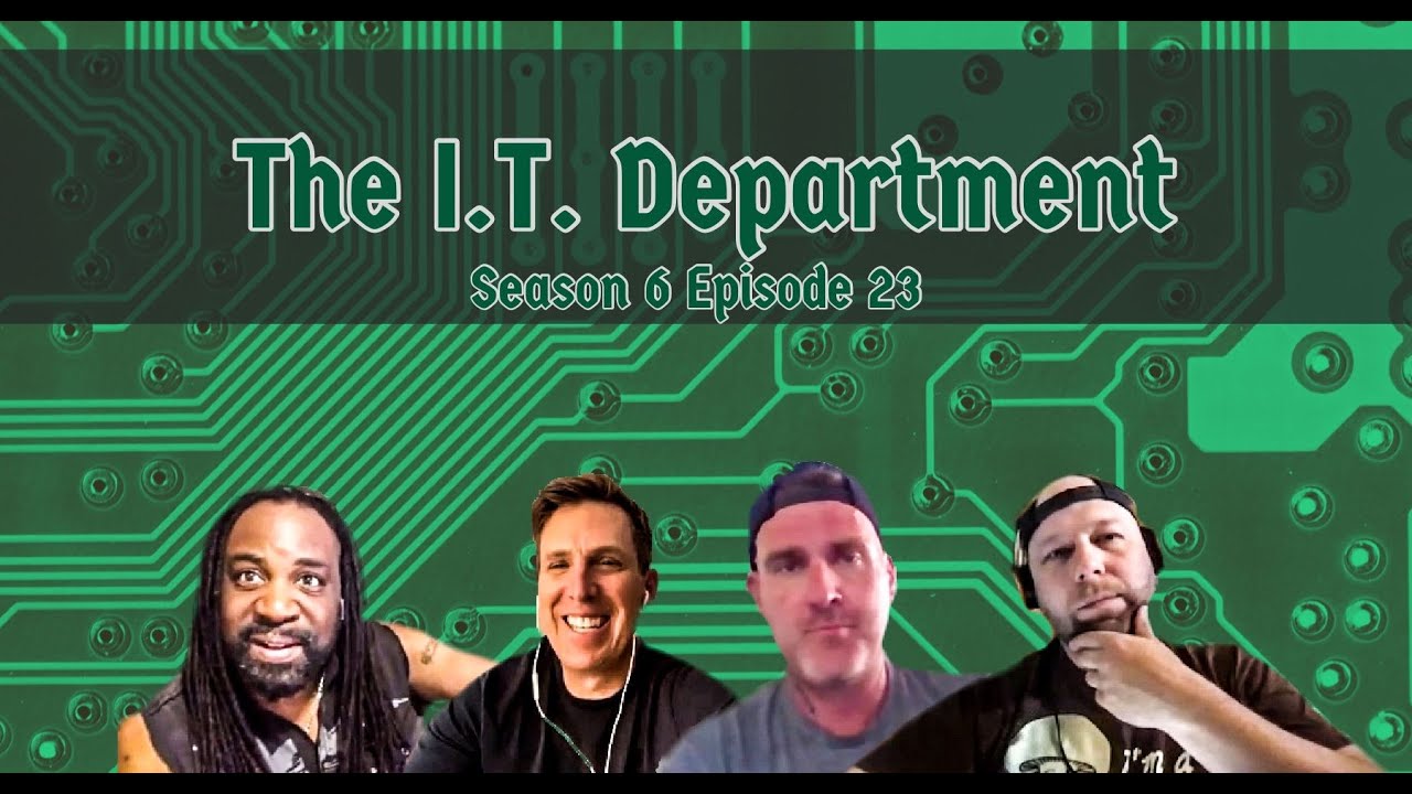 (S6E23) "The I.T. Department" Rubber Boots Podcast YouTube