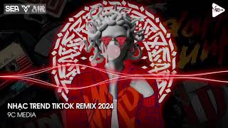 NONSTOP TIKTOK 2024 - NHẠC REMIX HOT TREND TIKTOK 2024 - NONSTOP VINAHOUSE 2024 BASS CỰC CĂNG 2024