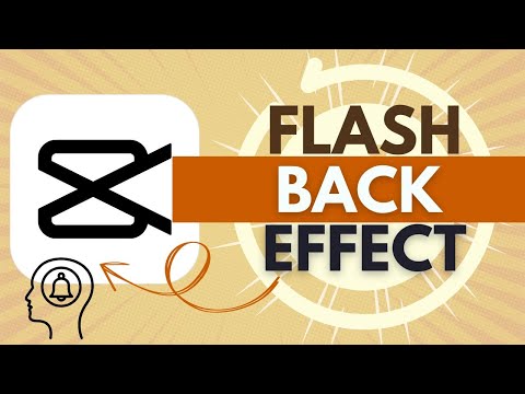 How to Create a Flashback Effect in CapCut - CapCut Tutorial