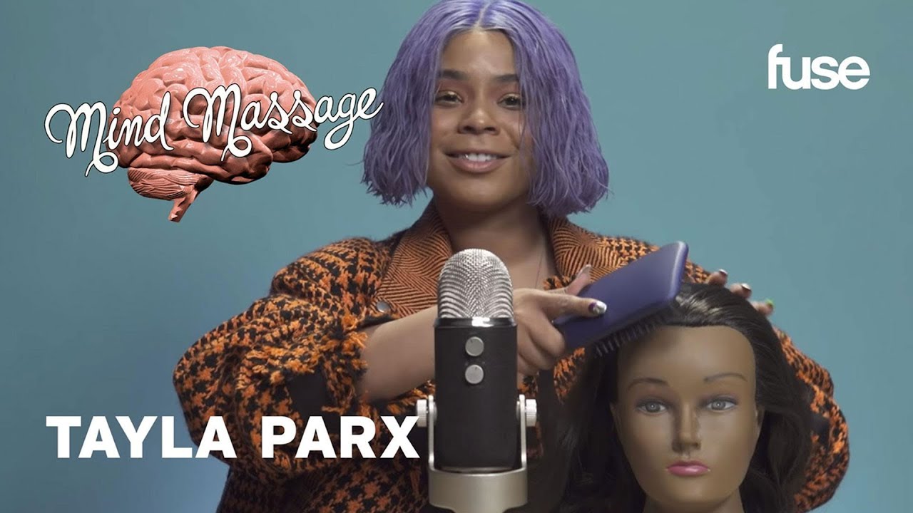 Tayla Parx Does ASMR with a Cactus, Talks Gender and Genre-Bending Album | Mind Massage | Fuse