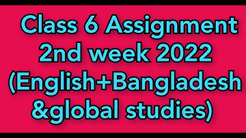Class 6 (English+BGS)Assignment Answer|Class six assignment 2nd week ||Entertainment Alam