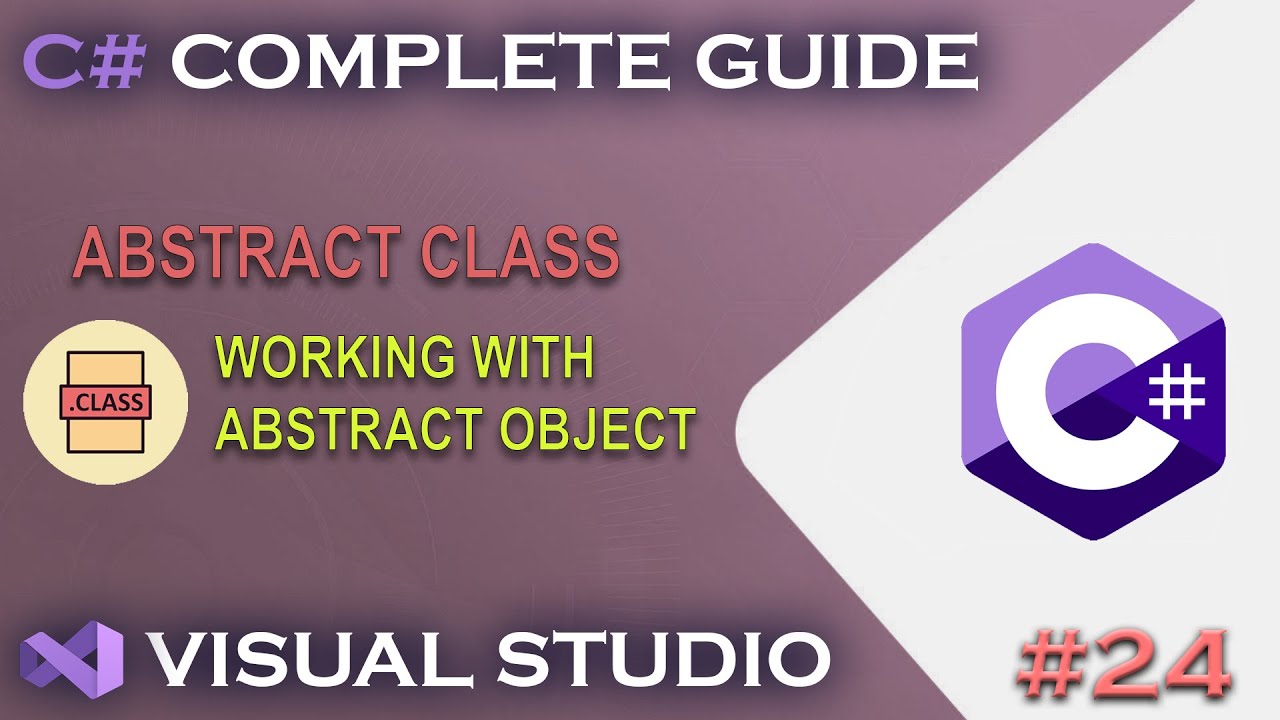 C# LESSONS | Abstract Class with All Details #24 - YouTube