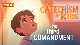 The Third Commandment | Catechism for Kids