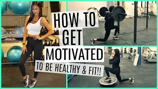 HOW TO GET FIT & HEALTHY NOW!! NO EXCUSES! TIPS & TRICKS