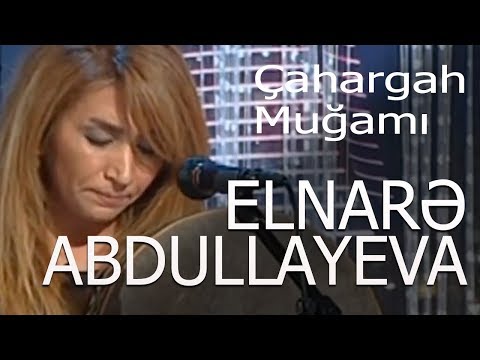 Elnarə Abdullayeva - Çahargah Muğamı- 23.10.2016