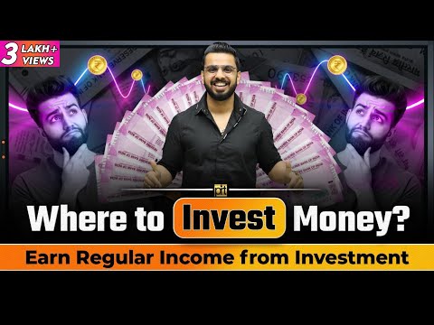 Where To Invest #Money? | How To Earn Income With Extra Money?