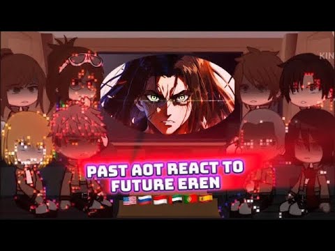 Past AOT react to future Eren || ALL PARTS |IGacha react || aot react ...