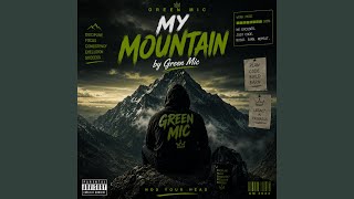 My Mountain - Green Mic