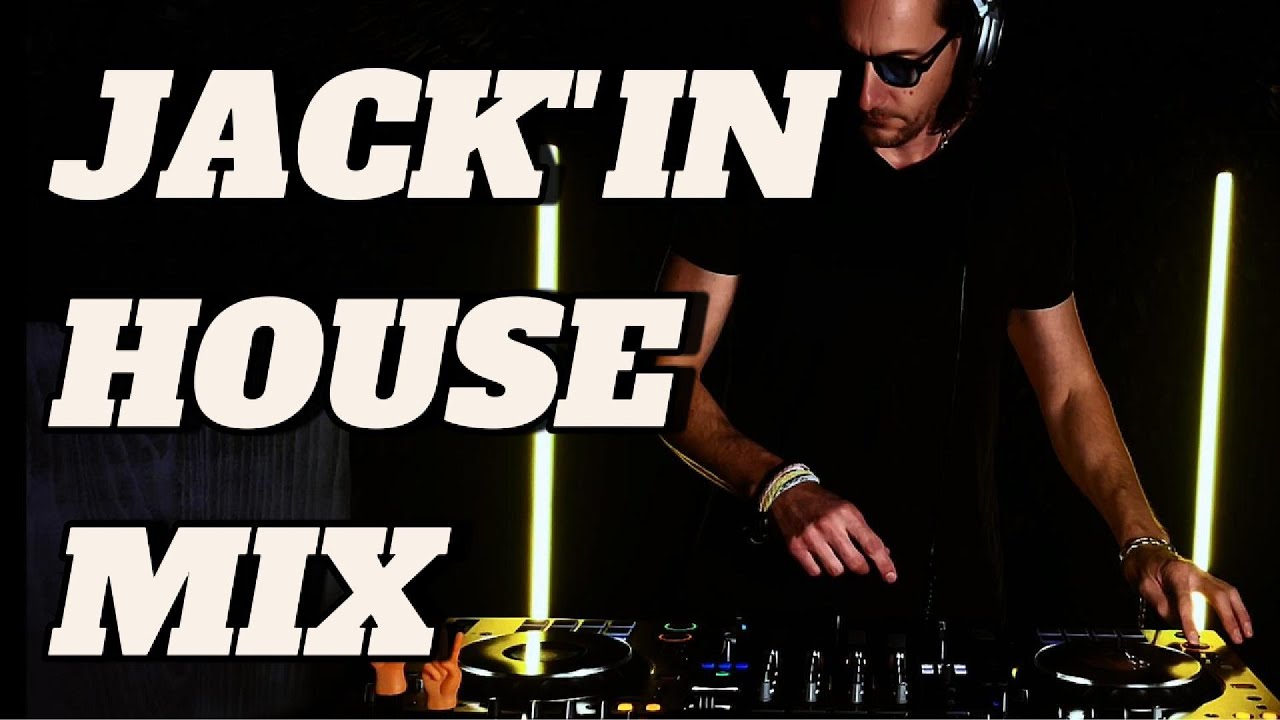 Jackin’ House Session 🔊
