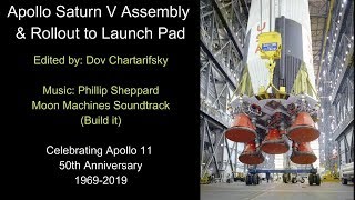 Apollo Saturn V Assembly & Rollout to Launch Pad Saturn V Mobile Launch Platform