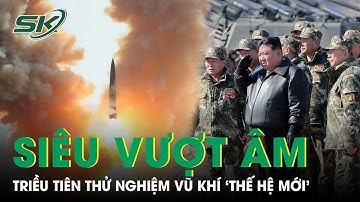 Triều Tiên Thử Nghiệm Động Cơ Tên Lửa Siêu Vượt  Âm Thế Hệ Mới | SKĐS