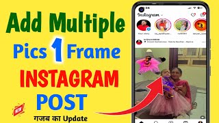 how to add two photos in one frame Instagram post | Add Multiple pics one frame Instagram post screenshot 3