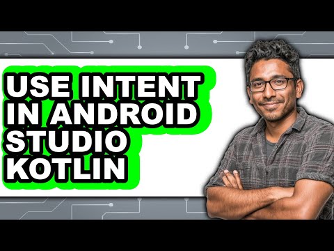 How to Use Intent in Android Studio Kotlin - Step by Step