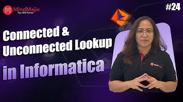 Connected and Unconnected Lookup in Informatica | Lookup Transformation | IICS Tutorial | MindMajix