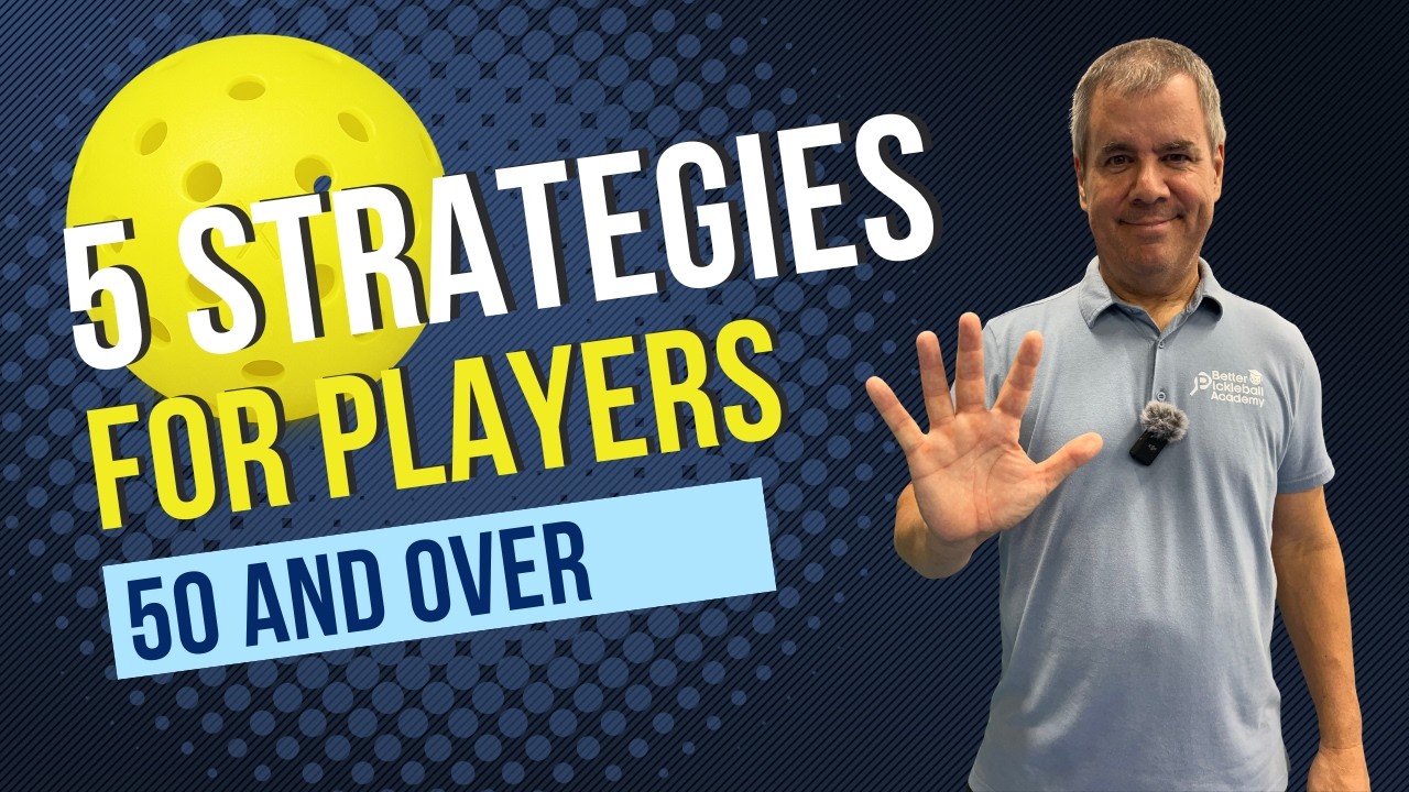 5 Pickleball Strategies for 50+ Players That Actually Work