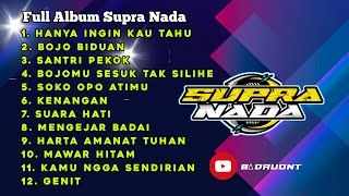Supra Nada Full Album Terbaru - Hanya Ingin Kau Tahu - Bojo Biduan - Santri Pekok - Soko Opo Atimu