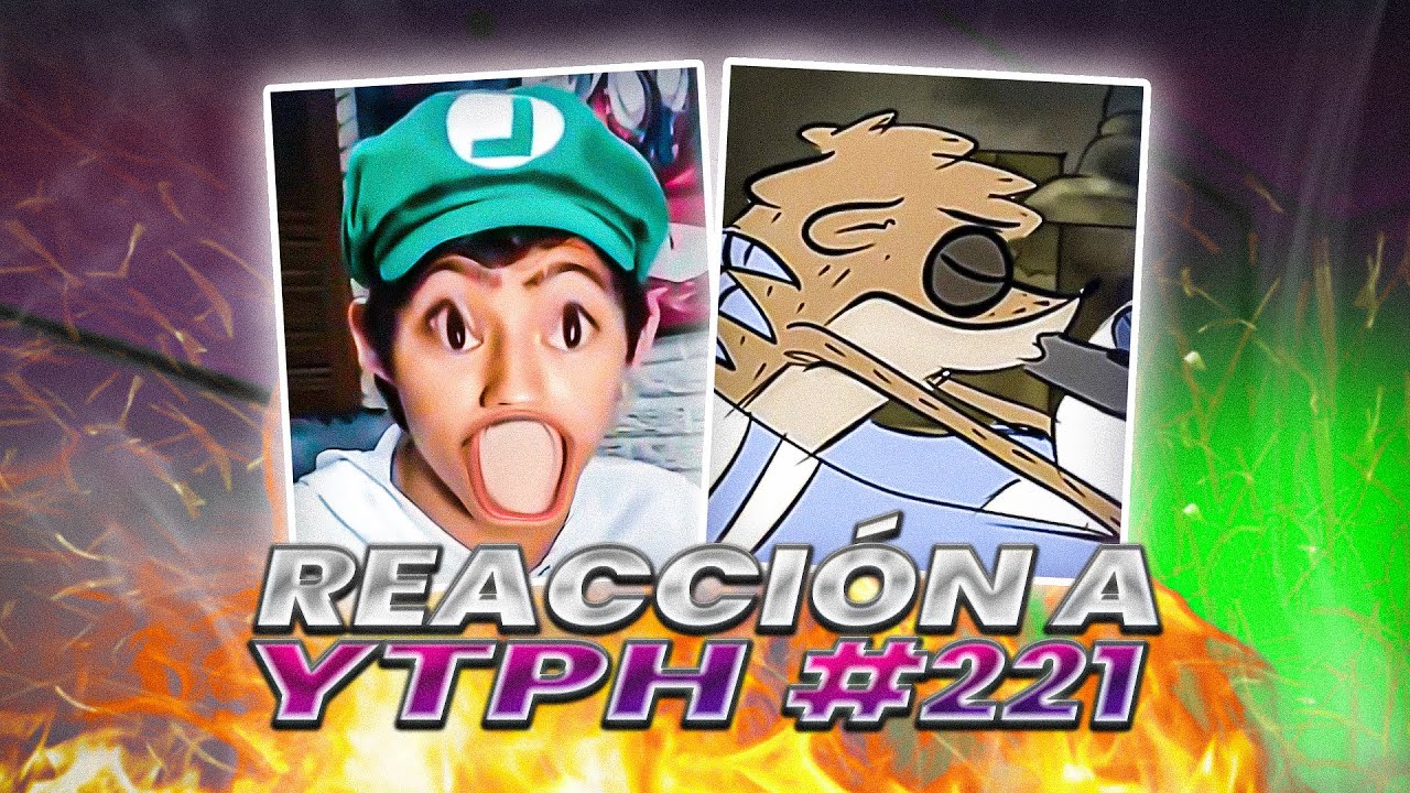 FERNAN SE ASUSTA Y SE TRABA 😨 | Reacción a YTPH #221 - YouTube