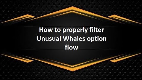 How to filter Unusual Whales option flow premiums for beginners