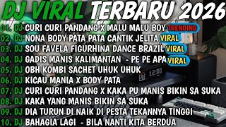 DJ TIKTOK TERBARU 2026🎵DJ CURI CURI PANDANG X MALU MALU BOY 🎵 DJ NONA BODY PATA PATA CANTIK JELITA 🎵 DJ TIKTOK TERBARU 2026🎵DJ CURI CURI PANDANG X MALU MALU BOY 🎵 DJ NONA BODY PATA PATA CANTIK JELITA 🎵