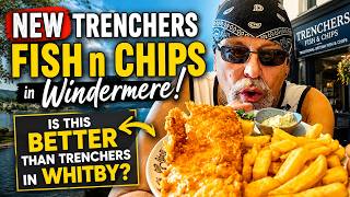 New Trenchers Fish n Chips in Windermere is it better than Trenchers in Whitby?