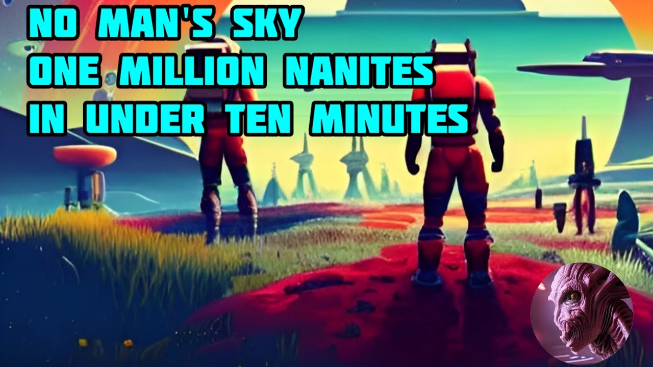 Best Way To Farm Nanites Period | No Man's Sky 2022 | Nanite Exploit