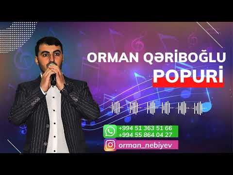 Orman Qəriboğlu -Popuri