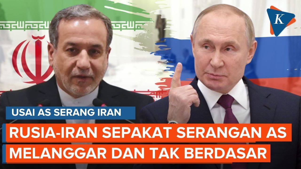 [FULL] Putin dan Menlu Iran Sepakat Serangan AS Kelewat Batas dan Tanpa Dasar!