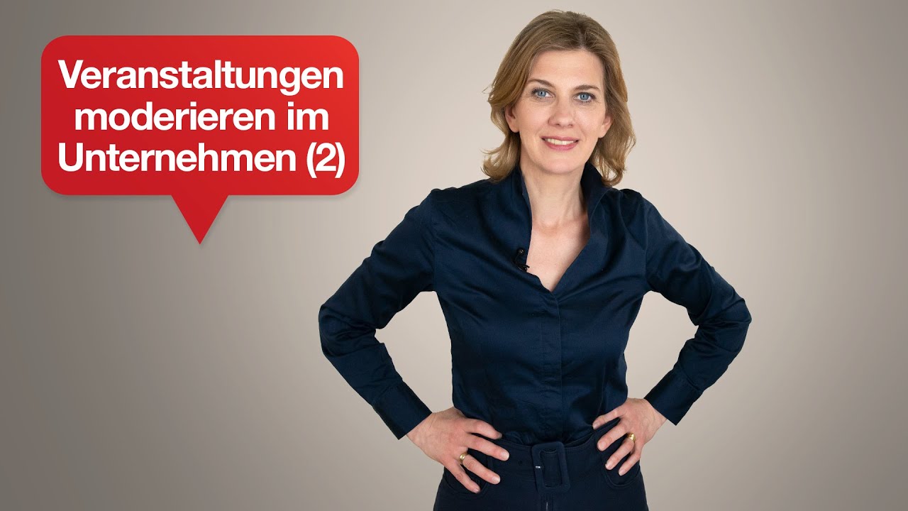 New Veranstaltungen moderieren im Unternehmen (2) I Tipps für Ihren überzeugenden Auftritt | #60