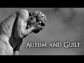 Autism and Guilt