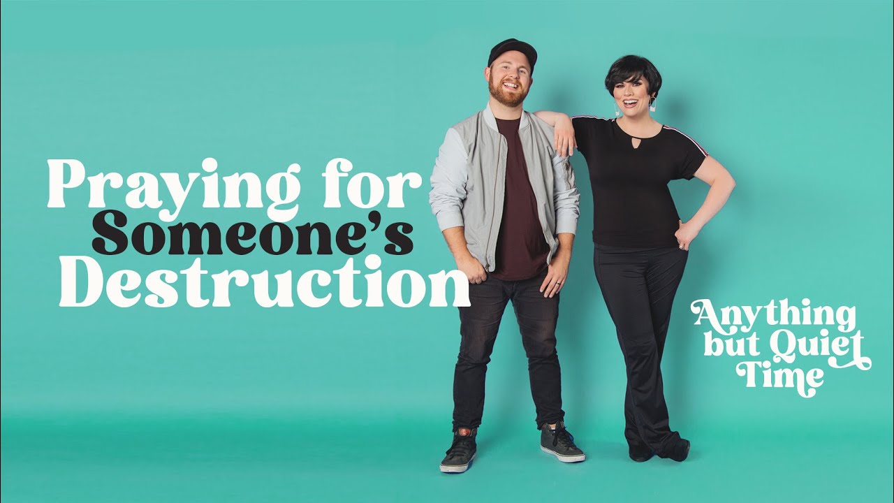 Praying for Someone's Destruction | Episode 331