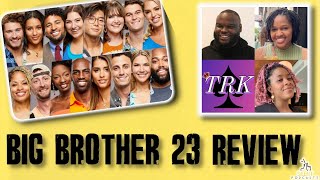 Big Brother 23 Review Ft. The Reality Kingdom, Aysha Welch, and Nicole Weaver