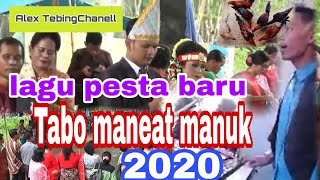 Lagu pesta batak 2020 TABO MANEAT MANUK .BIKIN HEBOH INA INA MANORTOR.