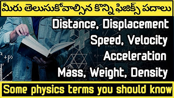 Clear explanation about physical quantities in Telugu| Velocity, Acceleration, Mass, Density, Weight