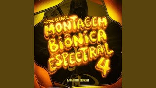 Montagem Binica Spectral 4 ultra Slowed