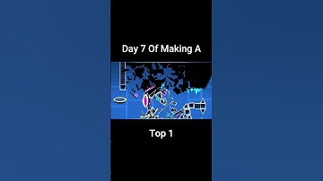 Day 7 Of Making A Top 1 In Geometry Dash  #geometrydash #gdupdate #gd #shorts #gaming #gmd #gddemon