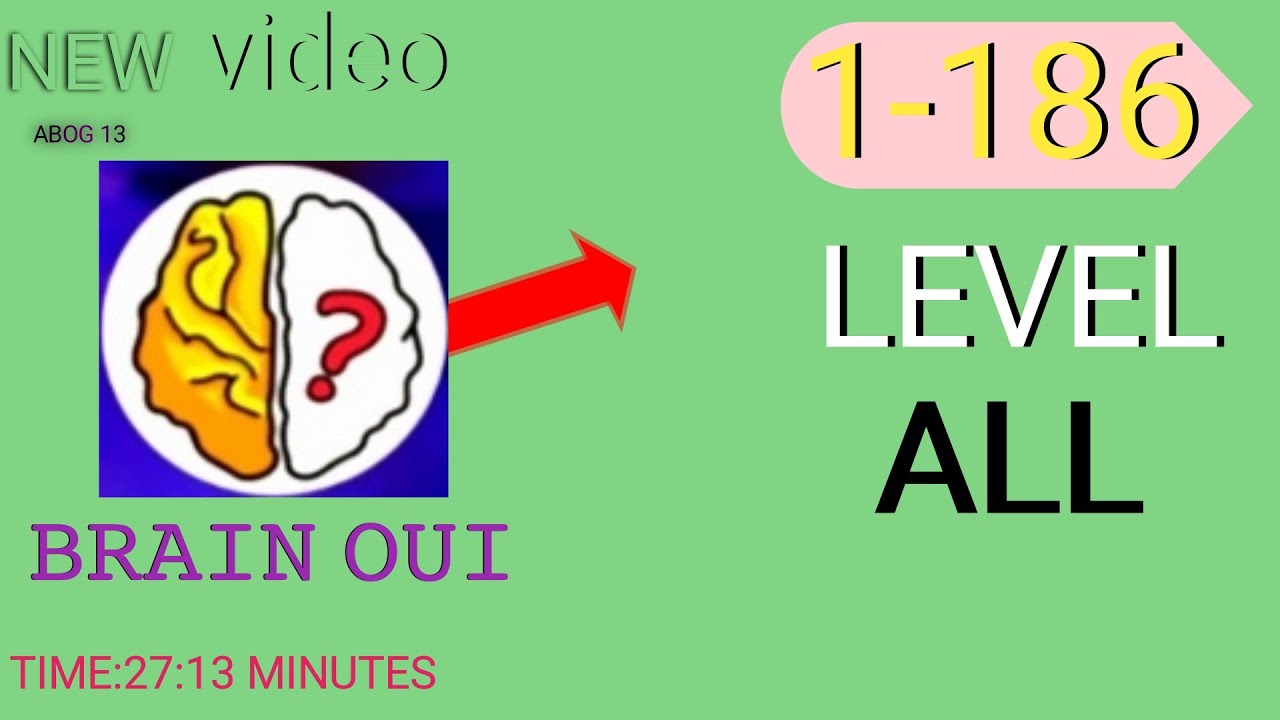 BRAIN OUT - ALL LEVELS 1 - 186 || ALL LEVELS COMPLETE 💯 || - YouTube