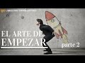 #005 El Arte de Empezar (parte 2) - Libros para Emprendedores