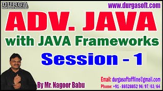 ADV. JAVA tutorials || Session - 1 || by Mr. Nagoor Babu On 01-12-2023 @11:30AM IST