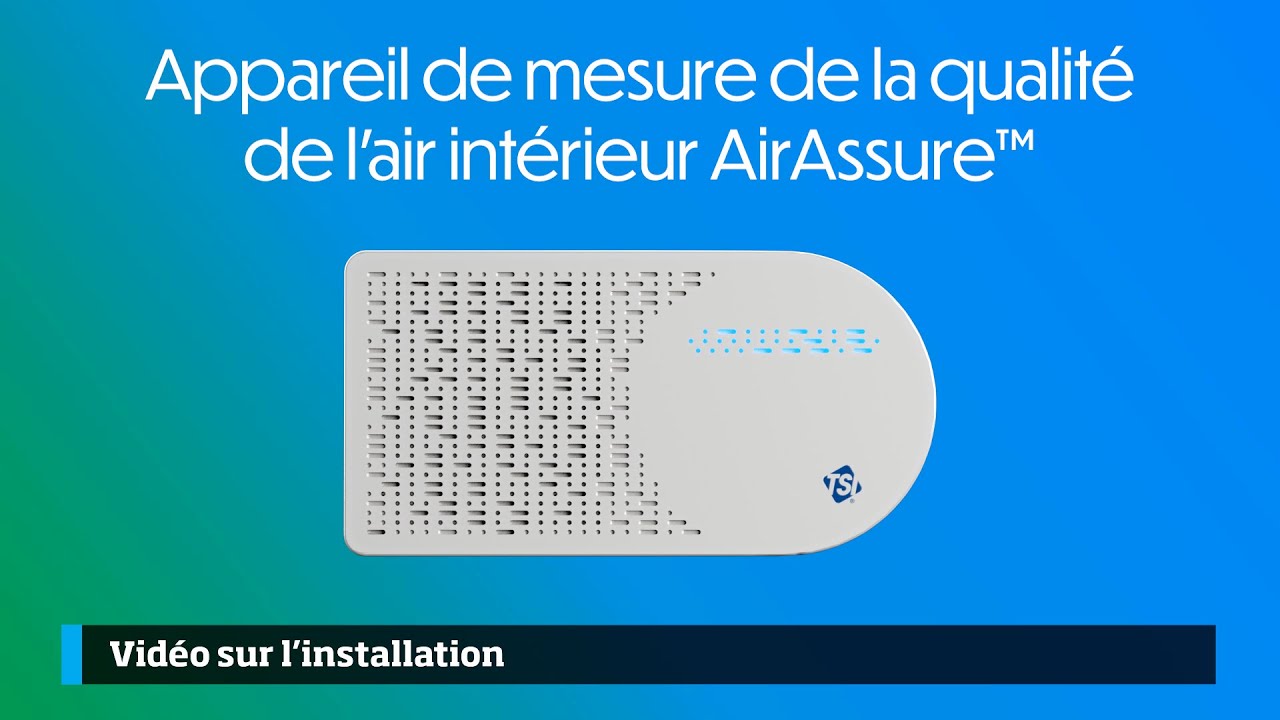 Appareil de mesure de la qualité de l'air intérieur AirAssure installation  et configuration 