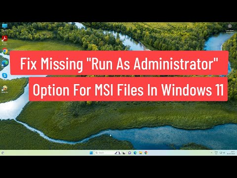 Fix Missing "Run As Administrator" Option For MSI Files In Windows 11
