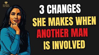3 Subtle Changes That Expose Shes Involved With Another Man Female Psychology - Reading Her Mind