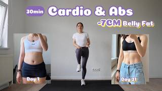 Lose 7CM Off Your BELLY in 21 DAYS🔥 30Min CARDIOxABS Workout get a FLAT BELLY at home