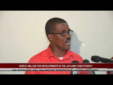 OVER ONE MILLION FOR LAPLAINE CONSTITUENCY