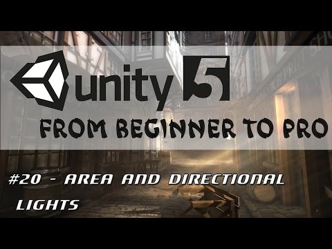 Unity 5 - From Beginner to Pro #20 - Area and Directional Lights