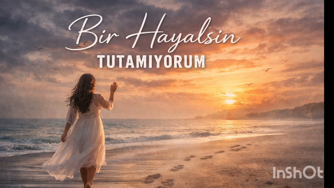Bir Hayalsin Tutamıyorum – Melankolik Aşk Şarkısı