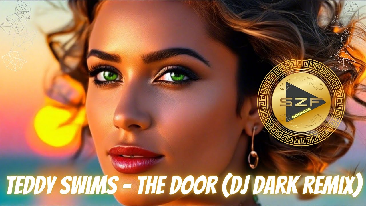 Teddy Swims - The Door (Dj Dark Remix) Teddy Swims - The Door (Dj Dark Remix)