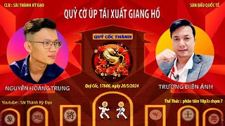 🆘 HOT - QUỶ CỜ ÚP TÁI XUẤT GIANG HỒ - Nguyễn Hoàng Trung vs Trường Điện Ảnh - Phân tiên 10p5s chạm 7