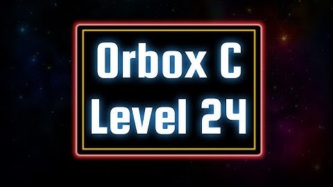 Orbox C (PC) - Hard: Level 24 Solution