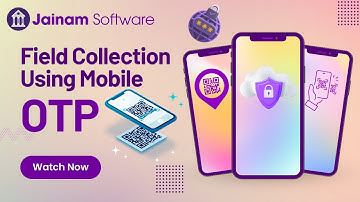Transaction Receipt with Mobile OTP in Jainam Software | Field Collection Security Feature