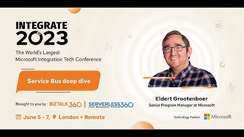 Service Bus deep dive - Eldert Grootenboer